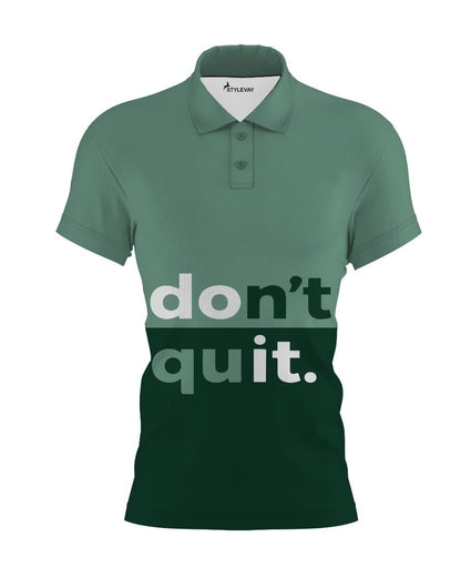 DONT QUIT POLO T-SHIRT